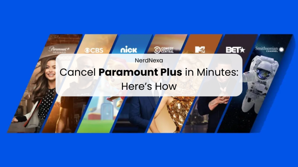 Cancel Paramount Plus in Minutes: Here’s How