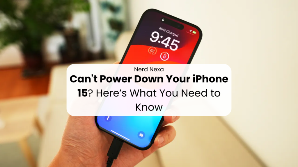 Can't Power Down Your iPhone 15? Here’s What You Need to Know