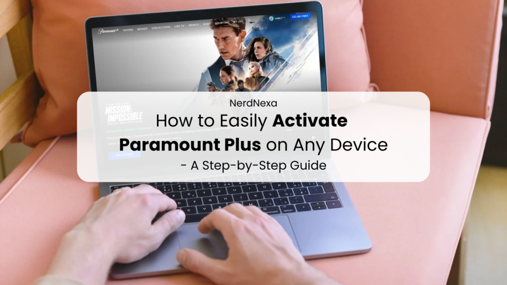 How to Easily Activate Paramount Plus on Any Device - A Step-by-Step Guide