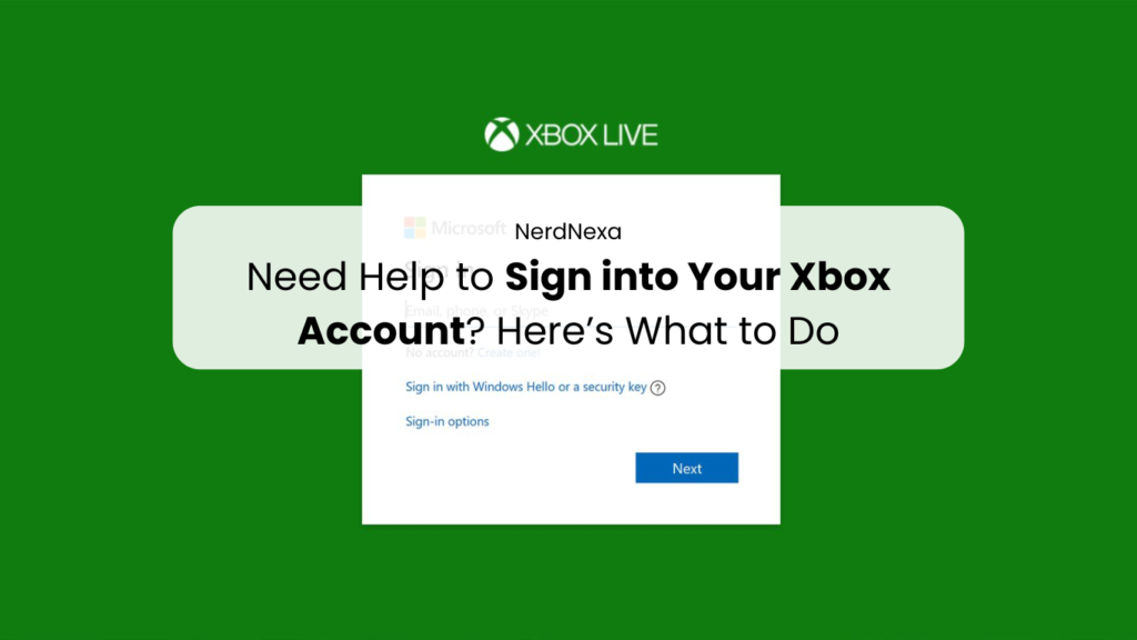 Need Help to Sign into Your Xbox Account? Here’s What to Do