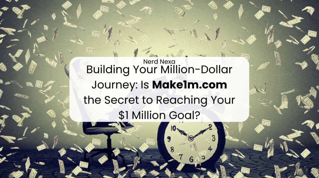 Building Your Million-Dollar Journey: Is Make1m.com the Secret to Reaching Your $1 Million Goal?