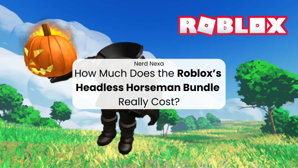 How Much Does the Roblox’s Headless Horseman Bundle Really Cost?