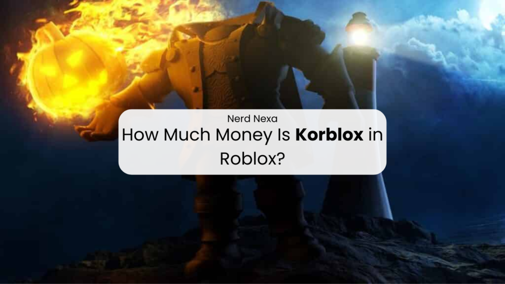 How Much Money Is Korblox in Roblox?