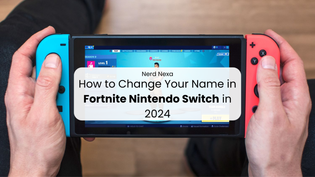 How to Change Your Name in Fortnite Nintendo Switch in 2024